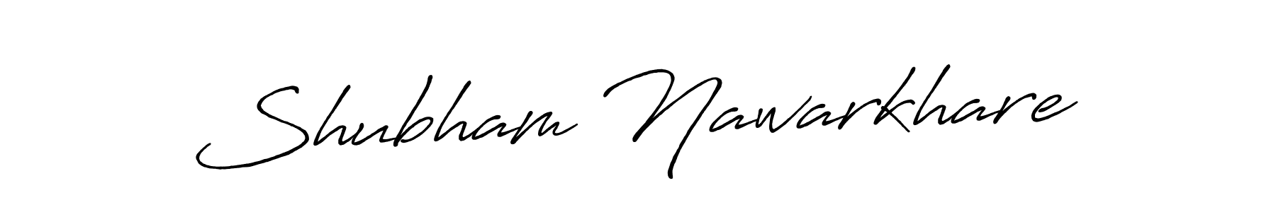 It looks lik you need a new signature style for name Shubham Nawarkhare. Design unique handwritten (Antro_Vectra_Bolder) signature with our free signature maker in just a few clicks. Shubham Nawarkhare signature style 7 images and pictures png