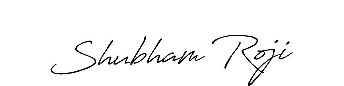 You should practise on your own different ways (Antro_Vectra_Bolder) to write your name (Shubham Roji) in signature. don't let someone else do it for you. Shubham Roji signature style 7 images and pictures png