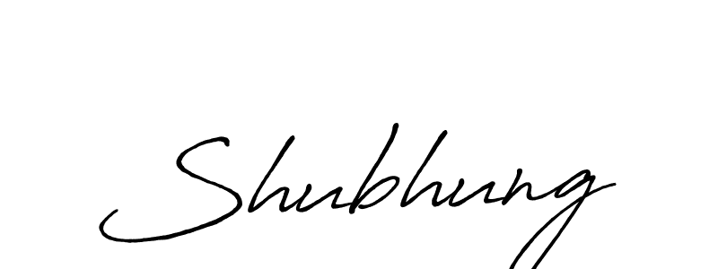 Also we have Shubhung name is the best signature style. Create professional handwritten signature collection using Antro_Vectra_Bolder autograph style. Shubhung signature style 7 images and pictures png