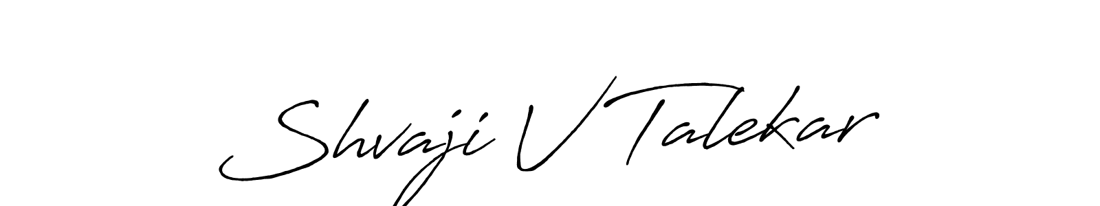 How to make Shvaji V Talekar name signature. Use Antro_Vectra_Bolder style for creating short signs online. This is the latest handwritten sign. Shvaji V Talekar signature style 7 images and pictures png
