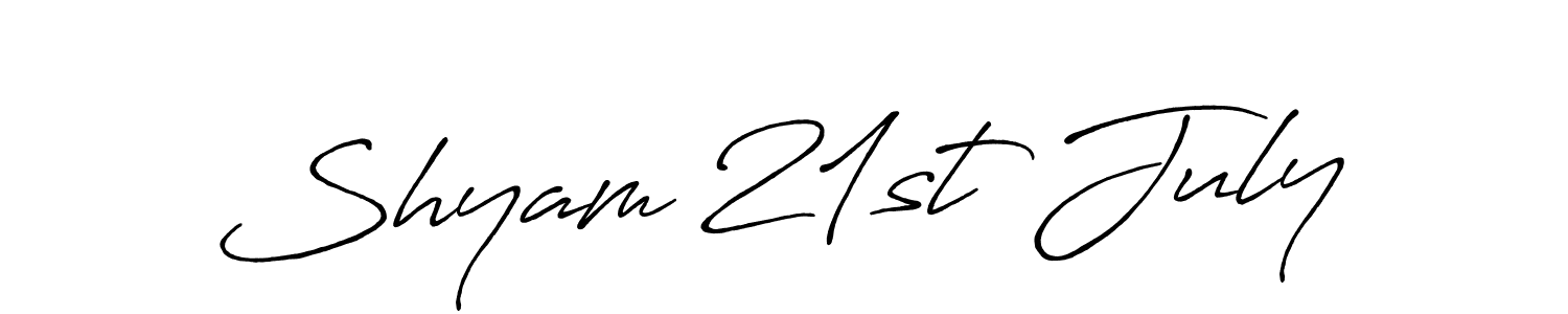 Also we have Shyam 21st July name is the best signature style. Create professional handwritten signature collection using Antro_Vectra_Bolder autograph style. Shyam 21st July signature style 7 images and pictures png