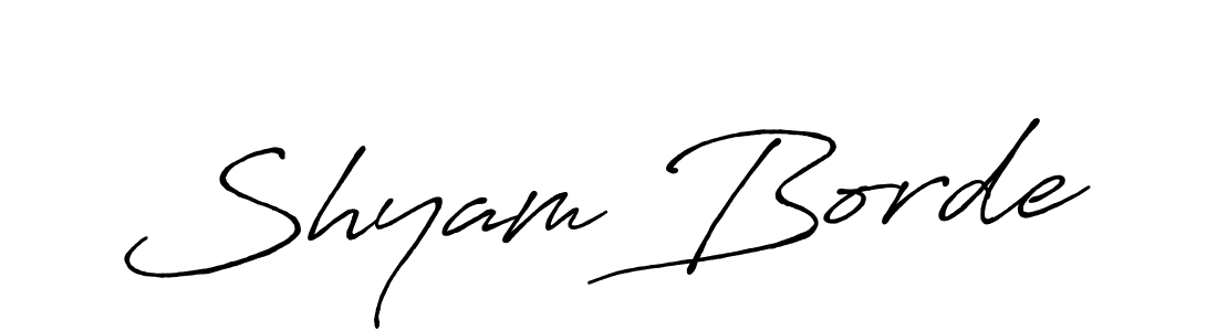 Antro_Vectra_Bolder is a professional signature style that is perfect for those who want to add a touch of class to their signature. It is also a great choice for those who want to make their signature more unique. Get Shyam Borde name to fancy signature for free. Shyam Borde signature style 7 images and pictures png