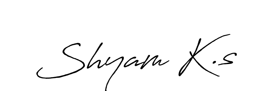 It looks lik you need a new signature style for name Shyam K.s. Design unique handwritten (Antro_Vectra_Bolder) signature with our free signature maker in just a few clicks. Shyam K.s signature style 7 images and pictures png