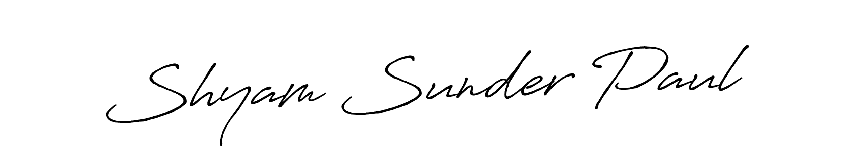 Make a beautiful signature design for name Shyam Sunder Paul. With this signature (Antro_Vectra_Bolder) style, you can create a handwritten signature for free. Shyam Sunder Paul signature style 7 images and pictures png