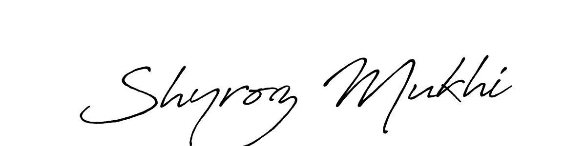 Design your own signature with our free online signature maker. With this signature software, you can create a handwritten (Antro_Vectra_Bolder) signature for name Shyroz Mukhi. Shyroz Mukhi signature style 7 images and pictures png