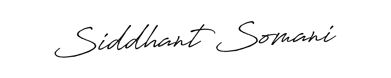 How to make Siddhant Somani name signature. Use Antro_Vectra_Bolder style for creating short signs online. This is the latest handwritten sign. Siddhant Somani signature style 7 images and pictures png