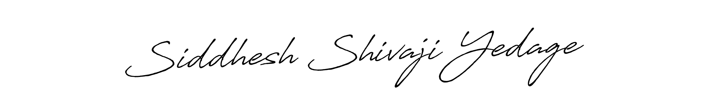 The best way (Antro_Vectra_Bolder) to make a short signature is to pick only two or three words in your name. The name Siddhesh Shivaji Yedage include a total of six letters. For converting this name. Siddhesh Shivaji Yedage signature style 7 images and pictures png