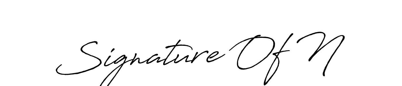 How to make Signature Of N signature? Antro_Vectra_Bolder is a professional autograph style. Create handwritten signature for Signature Of N name. Signature Of N signature style 7 images and pictures png