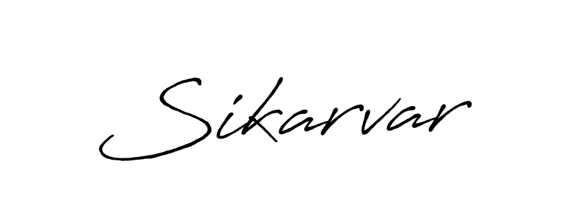 Create a beautiful signature design for name Sikarvar. With this signature (Antro_Vectra_Bolder) fonts, you can make a handwritten signature for free. Sikarvar signature style 7 images and pictures png