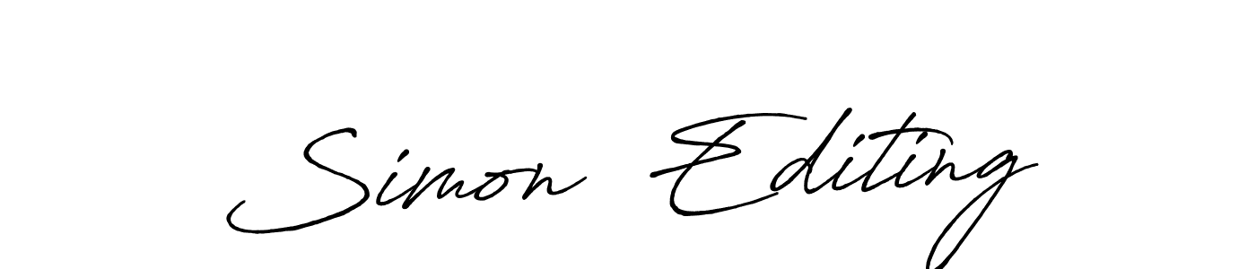 You should practise on your own different ways (Antro_Vectra_Bolder) to write your name (Simon  Editing) in signature. don't let someone else do it for you. Simon  Editing signature style 7 images and pictures png