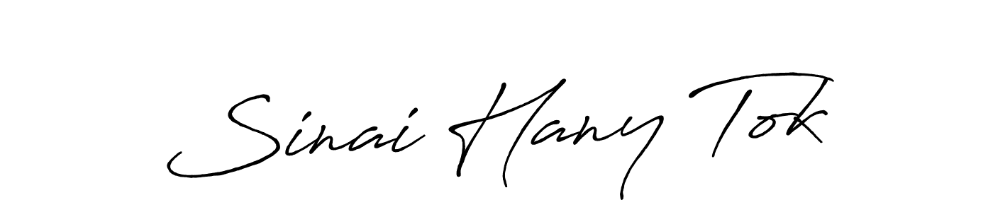 Also we have Sinai Hany Tok name is the best signature style. Create professional handwritten signature collection using Antro_Vectra_Bolder autograph style. Sinai Hany Tok signature style 7 images and pictures png