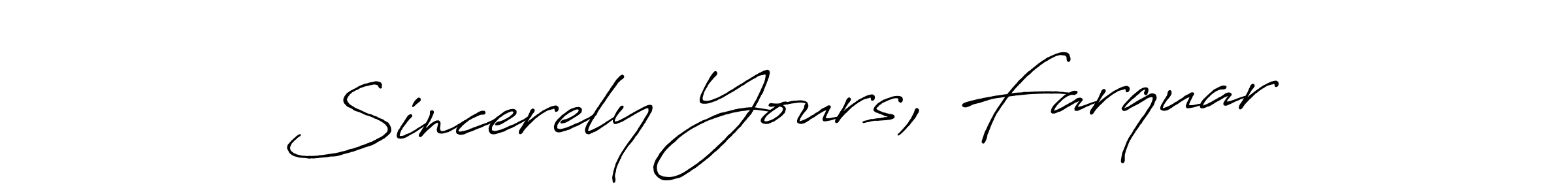 Make a short Sincerely Yours, Farquar signature style. Manage your documents anywhere anytime using Antro_Vectra_Bolder. Create and add eSignatures, submit forms, share and send files easily. Sincerely Yours, Farquar signature style 7 images and pictures png