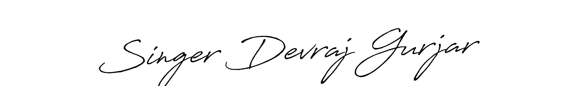 Use a signature maker to create a handwritten signature online. With this signature software, you can design (Antro_Vectra_Bolder) your own signature for name Singer Devraj Gurjar. Singer Devraj Gurjar signature style 7 images and pictures png