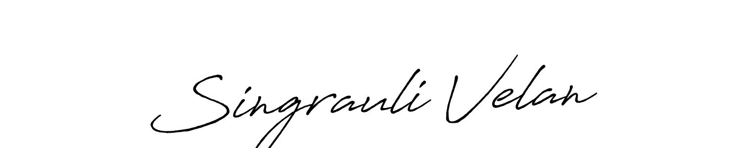 Singrauli Velan stylish signature style. Best Handwritten Sign (Antro_Vectra_Bolder) for my name. Handwritten Signature Collection Ideas for my name Singrauli Velan. Singrauli Velan signature style 7 images and pictures png