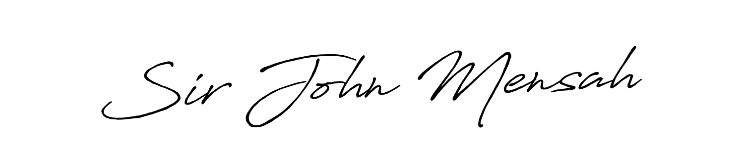 Use a signature maker to create a handwritten signature online. With this signature software, you can design (Antro_Vectra_Bolder) your own signature for name Sir John Mensah. Sir John Mensah signature style 7 images and pictures png