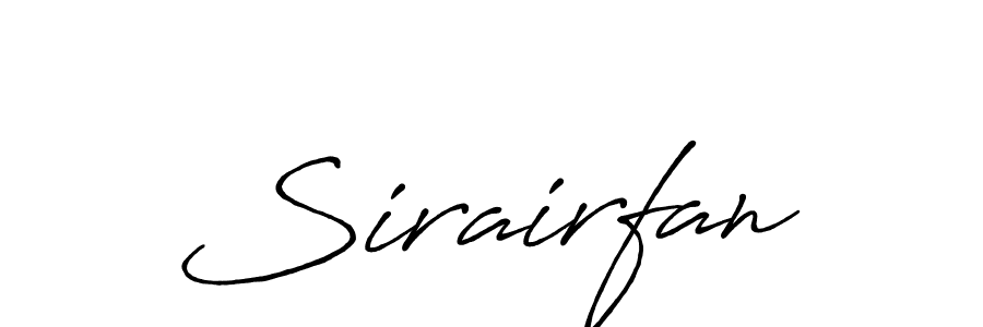 Make a beautiful signature design for name Sirairfan. With this signature (Antro_Vectra_Bolder) style, you can create a handwritten signature for free. Sirairfan signature style 7 images and pictures png