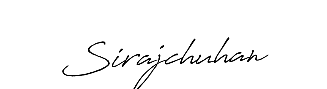 Also You can easily find your signature by using the search form. We will create Sirajchuhan name handwritten signature images for you free of cost using Antro_Vectra_Bolder sign style. Sirajchuhan signature style 7 images and pictures png