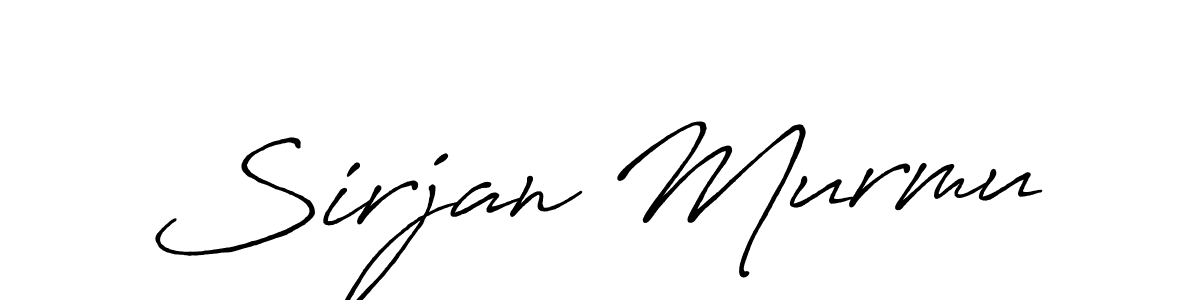 Make a beautiful signature design for name Sirjan Murmu. With this signature (Antro_Vectra_Bolder) style, you can create a handwritten signature for free. Sirjan Murmu signature style 7 images and pictures png