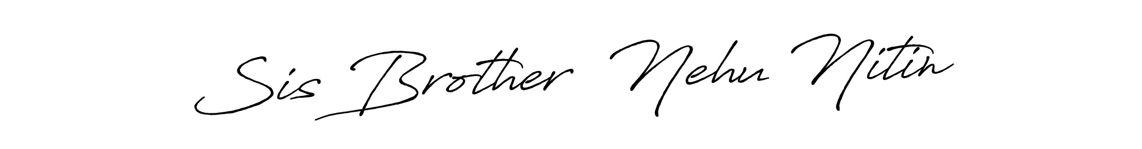 It looks lik you need a new signature style for name Sis Brother  Nehu Nitin. Design unique handwritten (Antro_Vectra_Bolder) signature with our free signature maker in just a few clicks. Sis Brother  Nehu Nitin signature style 7 images and pictures png