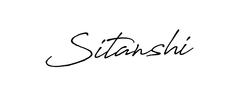 You should practise on your own different ways (Antro_Vectra_Bolder) to write your name (Sitanshi) in signature. don't let someone else do it for you. Sitanshi signature style 7 images and pictures png