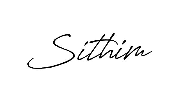 Sithim stylish signature style. Best Handwritten Sign (Antro_Vectra_Bolder) for my name. Handwritten Signature Collection Ideas for my name Sithim. Sithim signature style 7 images and pictures png