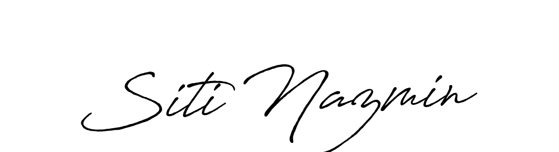 Design your own signature with our free online signature maker. With this signature software, you can create a handwritten (Antro_Vectra_Bolder) signature for name Siti Nazmin. Siti Nazmin signature style 7 images and pictures png