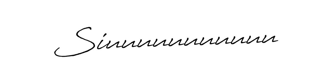 Use a signature maker to create a handwritten signature online. With this signature software, you can design (Antro_Vectra_Bolder) your own signature for name Siuuuuuuuuuuu. Siuuuuuuuuuuu signature style 7 images and pictures png