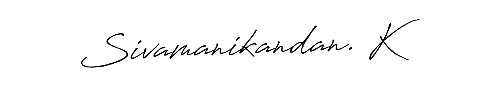 Once you've used our free online signature maker to create your best signature Antro_Vectra_Bolder style, it's time to enjoy all of the benefits that Sivamanikandan. K name signing documents. Sivamanikandan. K signature style 7 images and pictures png