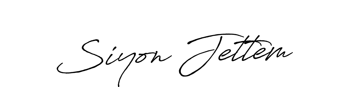 Also You can easily find your signature by using the search form. We will create Siyon Jettem name handwritten signature images for you free of cost using Antro_Vectra_Bolder sign style. Siyon Jettem signature style 7 images and pictures png