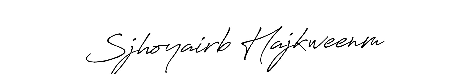 How to make Sjhoyairb Hajkweenm name signature. Use Antro_Vectra_Bolder style for creating short signs online. This is the latest handwritten sign. Sjhoyairb Hajkweenm signature style 7 images and pictures png