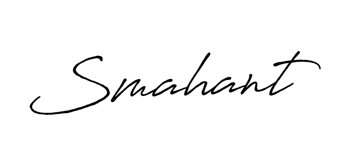 You should practise on your own different ways (Antro_Vectra_Bolder) to write your name (Smahant) in signature. don't let someone else do it for you. Smahant signature style 7 images and pictures png