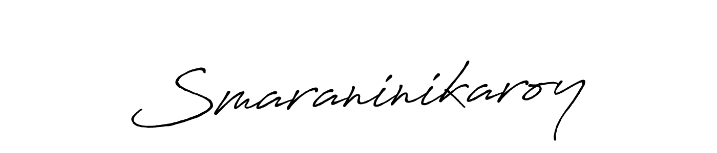 if you are searching for the best signature style for your name Smaraninikaroy. so please give up your signature search. here we have designed multiple signature styles  using Antro_Vectra_Bolder. Smaraninikaroy signature style 7 images and pictures png