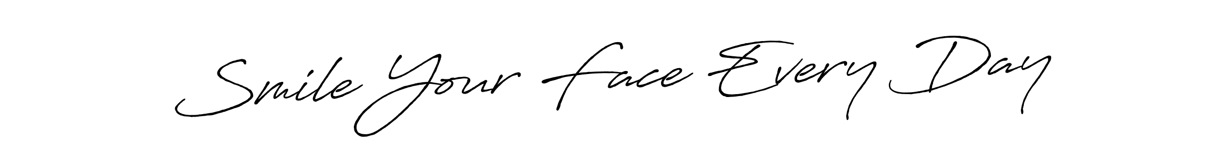 How to make Smile Your Face Every Day signature? Antro_Vectra_Bolder is a professional autograph style. Create handwritten signature for Smile Your Face Every Day name. Smile Your Face Every Day signature style 7 images and pictures png