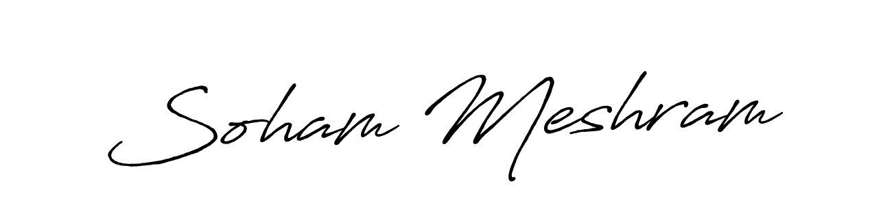 Design your own signature with our free online signature maker. With this signature software, you can create a handwritten (Antro_Vectra_Bolder) signature for name Soham Meshram. Soham Meshram signature style 7 images and pictures png
