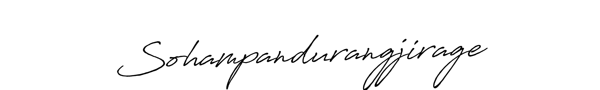 if you are searching for the best signature style for your name Sohampandurangjirage. so please give up your signature search. here we have designed multiple signature styles  using Antro_Vectra_Bolder. Sohampandurangjirage signature style 7 images and pictures png