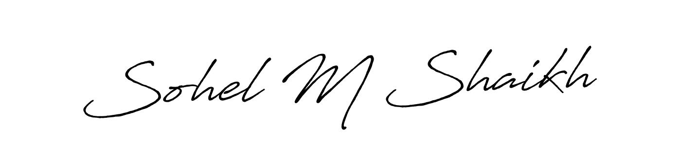 Make a short Sohel M Shaikh signature style. Manage your documents anywhere anytime using Antro_Vectra_Bolder. Create and add eSignatures, submit forms, share and send files easily. Sohel M Shaikh signature style 7 images and pictures png