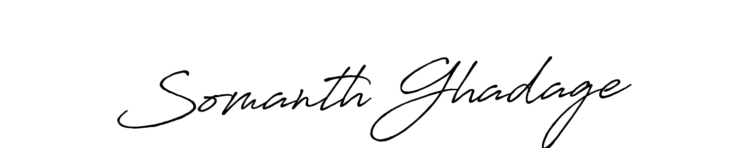 Somanth Ghadage stylish signature style. Best Handwritten Sign (Antro_Vectra_Bolder) for my name. Handwritten Signature Collection Ideas for my name Somanth Ghadage. Somanth Ghadage signature style 7 images and pictures png