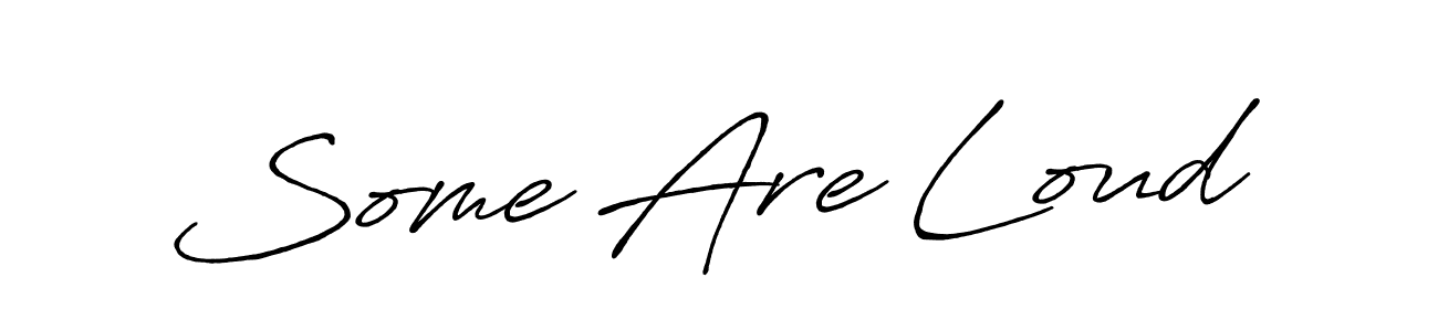 The best way (Antro_Vectra_Bolder) to make a short signature is to pick only two or three words in your name. The name Some Are Loud include a total of six letters. For converting this name. Some Are Loud signature style 7 images and pictures png