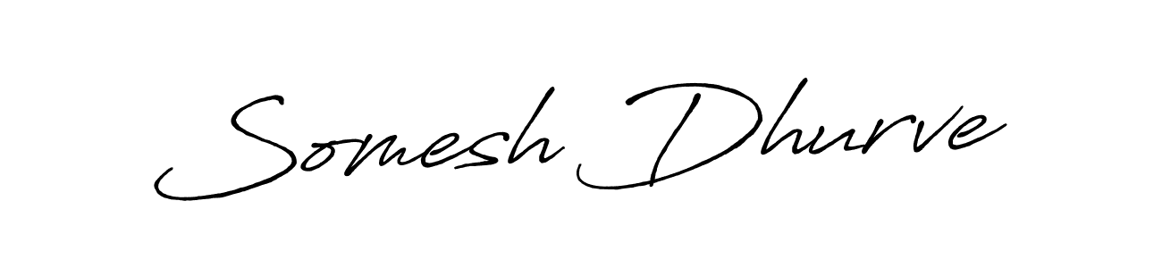 How to make Somesh Dhurve signature? Antro_Vectra_Bolder is a professional autograph style. Create handwritten signature for Somesh Dhurve name. Somesh Dhurve signature style 7 images and pictures png