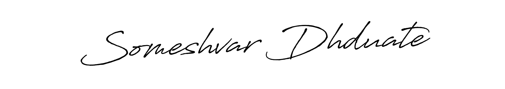 Create a beautiful signature design for name Someshvar Dhduate. With this signature (Antro_Vectra_Bolder) fonts, you can make a handwritten signature for free. Someshvar Dhduate signature style 7 images and pictures png