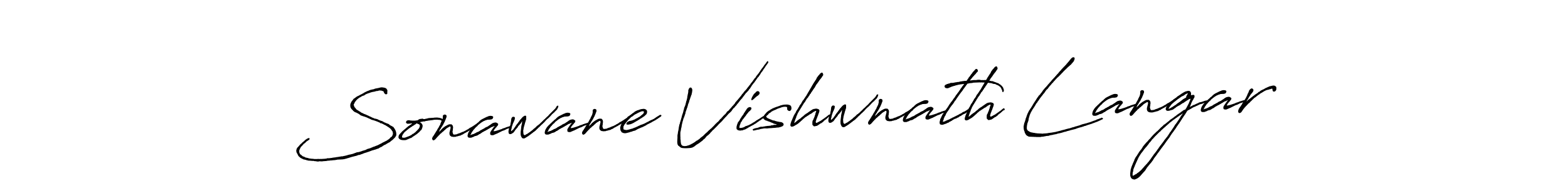 Make a short Sonawane Vishwnath Langar signature style. Manage your documents anywhere anytime using Antro_Vectra_Bolder. Create and add eSignatures, submit forms, share and send files easily. Sonawane Vishwnath Langar signature style 7 images and pictures png