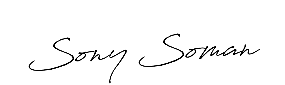 You should practise on your own different ways (Antro_Vectra_Bolder) to write your name (Sony Soman) in signature. don't let someone else do it for you. Sony Soman signature style 7 images and pictures png
