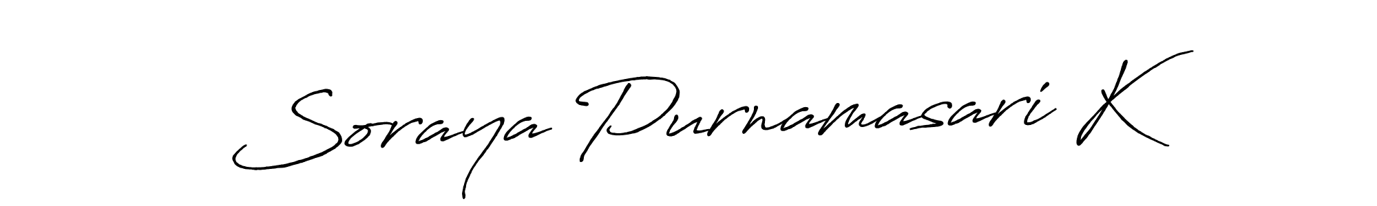 You should practise on your own different ways (Antro_Vectra_Bolder) to write your name (Soraya Purnamasari K) in signature. don't let someone else do it for you. Soraya Purnamasari K signature style 7 images and pictures png