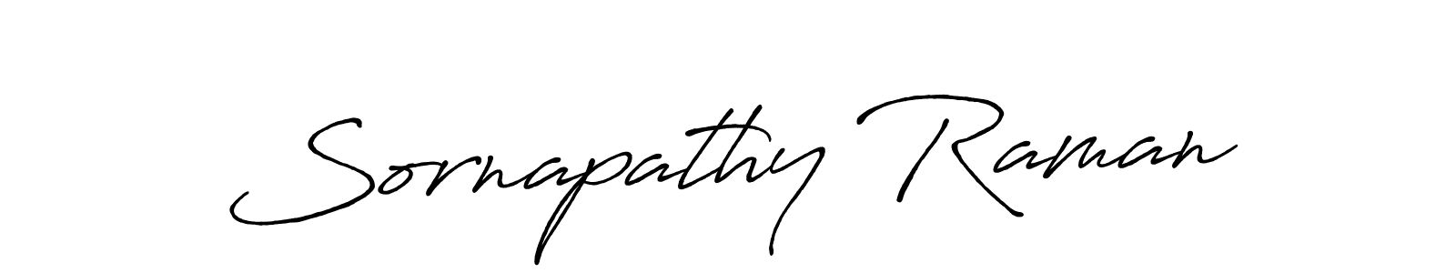 You should practise on your own different ways (Antro_Vectra_Bolder) to write your name (Sornapathy Raman) in signature. don't let someone else do it for you. Sornapathy Raman signature style 7 images and pictures png