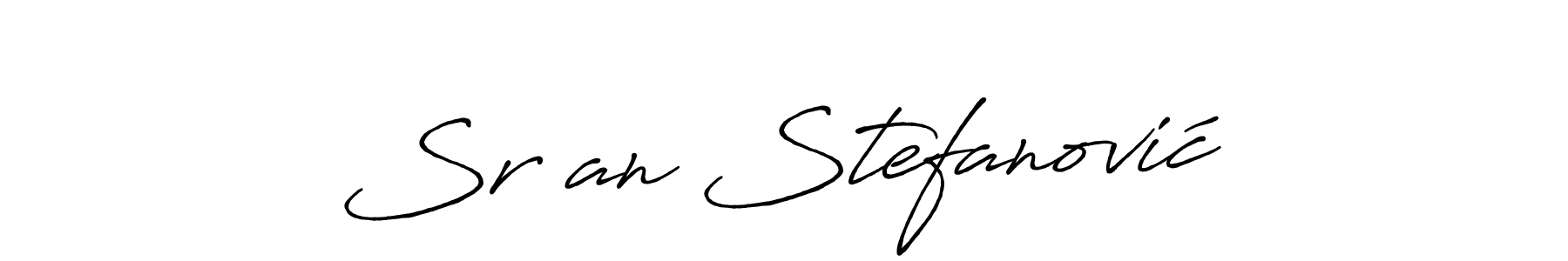 Design your own signature with our free online signature maker. With this signature software, you can create a handwritten (Antro_Vectra_Bolder) signature for name Srđan Stefanović. Srđan Stefanović signature style 7 images and pictures png