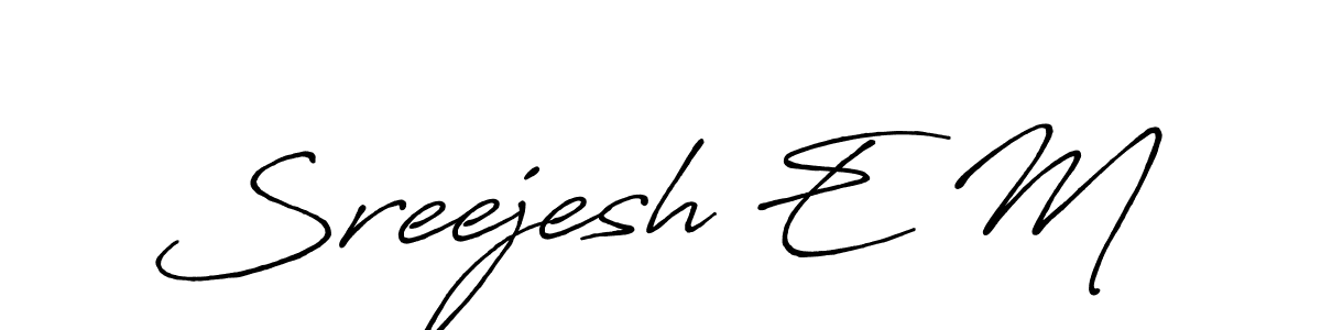 Sreejesh E M stylish signature style. Best Handwritten Sign (Antro_Vectra_Bolder) for my name. Handwritten Signature Collection Ideas for my name Sreejesh E M. Sreejesh E M signature style 7 images and pictures png