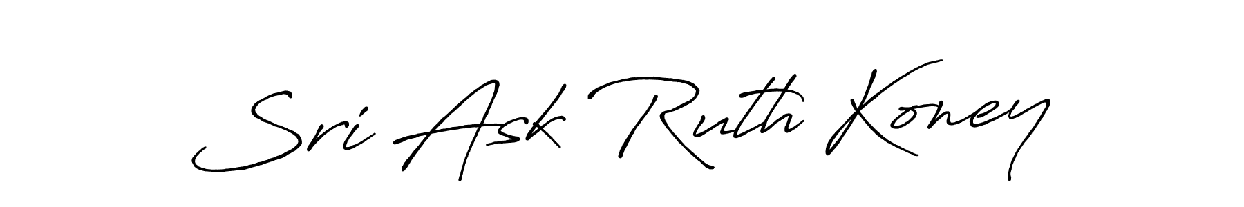 You should practise on your own different ways (Antro_Vectra_Bolder) to write your name (Sri Ask Ruth Koney) in signature. don't let someone else do it for you. Sri Ask Ruth Koney signature style 7 images and pictures png