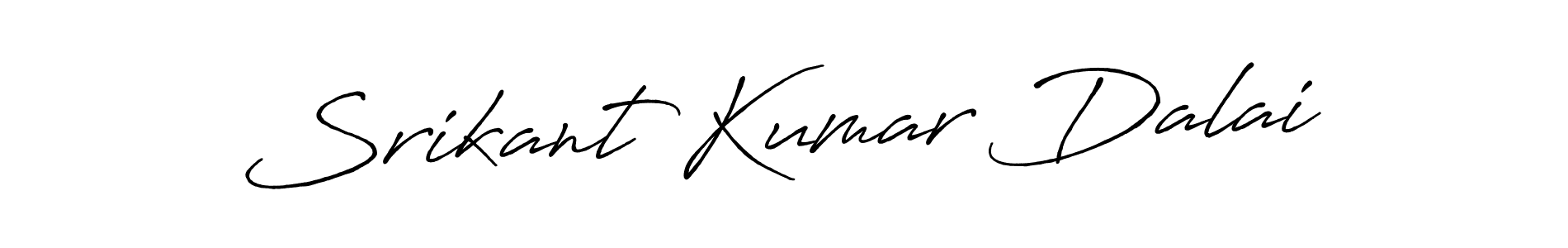 You should practise on your own different ways (Antro_Vectra_Bolder) to write your name (Srikant Kumar Dalai) in signature. don't let someone else do it for you. Srikant Kumar Dalai signature style 7 images and pictures png