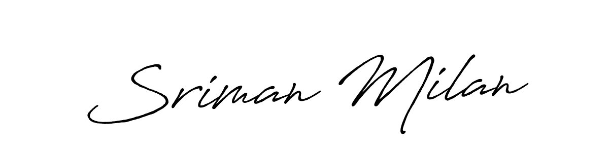 Design your own signature with our free online signature maker. With this signature software, you can create a handwritten (Antro_Vectra_Bolder) signature for name Sriman Milan. Sriman Milan signature style 7 images and pictures png