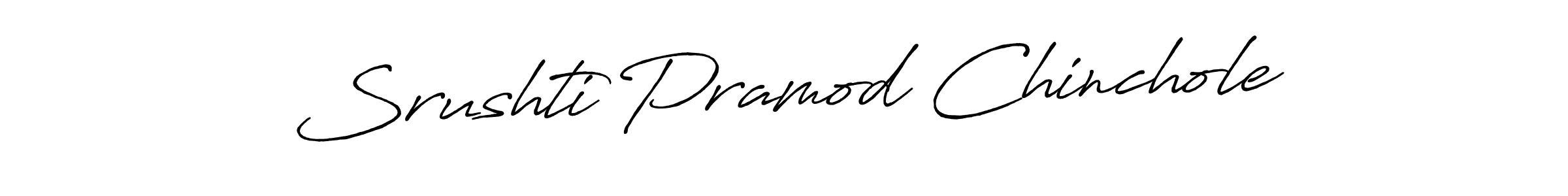 You should practise on your own different ways (Antro_Vectra_Bolder) to write your name (Srushti Pramod Chinchole) in signature. don't let someone else do it for you. Srushti Pramod Chinchole signature style 7 images and pictures png